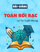 Bài giảng Toán rời rạc: Chương 3 - Lê Thị Tuyết Nhung