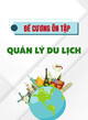 Đề cương ôn tập môn Quản lý du lịch