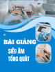 Bài giảng Siêu âm tổng quát