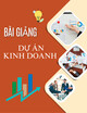 Bài giảng Dự án kinh doanh: Đánh giá kế hoạch kinh doanh