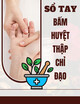 Sổ tay Bấm huyệt Thập chỉ đạo