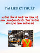 Tài liệu kỹ thuật Hướng dẫn kỹ thuật an toàn, vệ sinh lao động đối với công trường xây dựng cạnh đường bộ