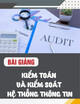 Bài giảng Kiểm toán và kiểm soát hệ thống thông tin: Chương 3 - Trường ĐH Ngân hàng
