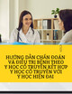 Tài liệu Hướng dẫn chẩn đoán và điều trị bệnh theo y học cổ truyền kết hợp y học cổ truyền với y học hiện đại - Tập 2
