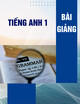 Bài giảng Tiếng Anh 1 - Chử Mai Lan